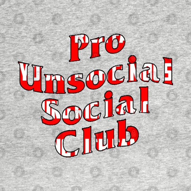 Pro Anti Social Social Club by YoungRichFamousAuthenticApparel